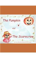 The Pumpkin and The Scarecrow
