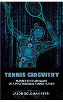 Tennis Circuitry