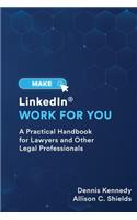 Make LinkedIn Work for You