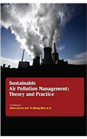 Sustainable Air Pollution Management: Theory and Practice