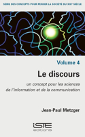 Le discours: Un concept pour les sciences de l'information et de la communication
