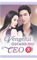 Vengeful Girl with Her CEO 8