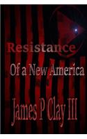 Resistance of a New America
