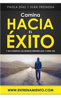 Camina hacia el ?xito