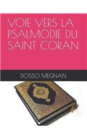 Voie Vers La Psalmodie Du Saint Coran