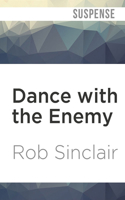 Dance with the Enemy