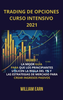 Trading de Opciones Curso Intensivo 2021 volumen 2