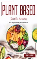Plant Based Diet For Athletes
