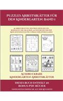Ausdruckbare Kindergarten-Arbeitsblätter (Puzzles Arbeitsblätter für den Kindergarten: Band 1): 50 Arbeitsblätter. Der Preis dieses Buches beinhaltet die Erlaubnis, 20 weitere Bücher der Reihe kostenlos im PDF-Format herunterzuladen
