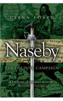 Naseby: the Decisive Campaign