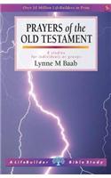 Prayers of the Old Testament: (LifeBuilder Bible Study)