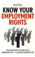 Know Your Employment Rights. Afzal Khan