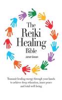 Reiki Healing Bible