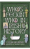 Who's Feckin' Who in Irish History