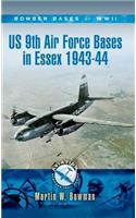 Us 9th Air Force Bases in Essex 1943-44