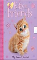 Kitten Friends–My Secret Journal: My Secret Journal