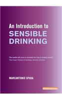 An Introduction to Sensible Drinking: (An Introduction to Coping series)