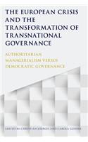 European Crisis and the Transformation of Transnational Governance