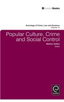 Popular Culture, Crime and Social Control