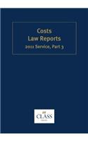 Costs Law Reports 2011 Service: Pt. 3