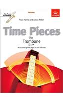 Time Pieces for Trombone, Volume 1: Music through the Ages in 2 Volumes(Time Pieces (ABRSM))