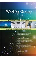 Working Group A Complete Guide - 2020 Edition