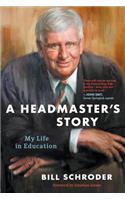 A Headmaster’s Story: My Life in Education