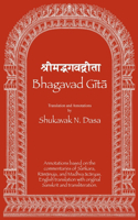 Bhagavad Gita: English translation with annotations based on the commentaries of Sa?kara, Ramanuja and Madhva acaryas