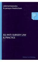 EU Anti-subsidy Law and Practice