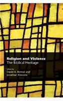 Religion and Violence: The Biblical Heritage