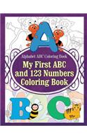 Alphabet ABC Coloring Book My First ABC and 123 Numbers Coloring Book