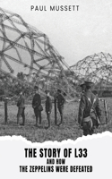 Story of L33 and How the Zeppelins Were Defeated
