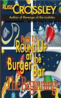 Round Up at the Burger Bar Parts 1-5