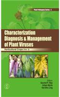 Characterization, Diagnosis & Management of Plant Viruses