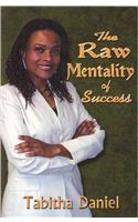 Raw Mentality of Success