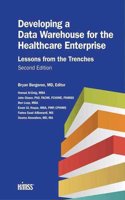 Developing a Data Warehouse for the Healthcare Enterprise