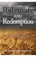 Relativity and Redemption - A Devotional Study of Judges and Ruth