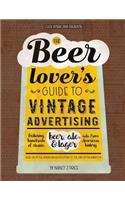 Beer Lover's Guide to Vintage Advertising