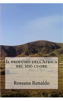 Il Profumo Dell'africa Nel Mio Cuore