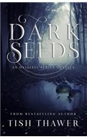 Dark Seeds