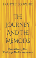 Journey And The Memoirs: Poems/Poetry that Challenge the Consequences