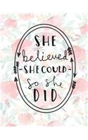 She Believed She Could So She Did
