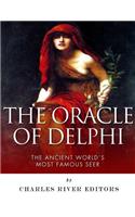 The Oracle of Delphi: The Ancient World's Most Famous Seer