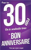 Bon anniversaire - 30 ans: Violet - Carte livre d'or "Pour que ce jour compte" (12,7x20cm)