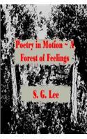 Poetry in Motion A Forest of Feelings