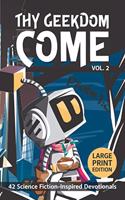 Thy Geekdom Come (Vol. 2)