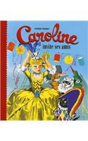 Caroline Invite Ses Amis: (2252328 Caroline)