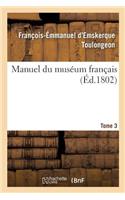 Manuel Du Muséum Français Tome 3