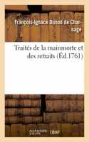 Traités de la Mainmorte Et Des Retraits