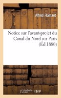 Notice sur l'avant-projet du Canal du Nord sur Paris